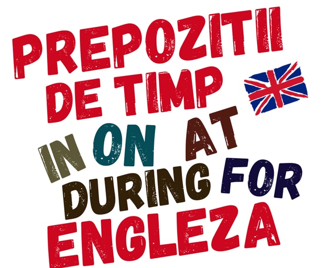 Exercitii cu Prepozitii de Timp in Engleza
